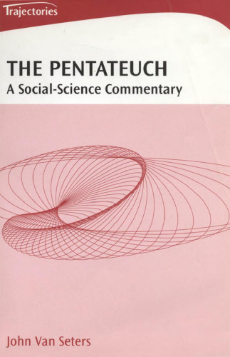 The Pentateuch: A Social-Science Commentary