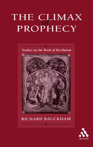 The climax of prophecy : studies on the book of Revelation