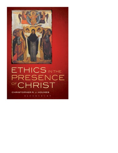 Ethics in the Presence of Christ