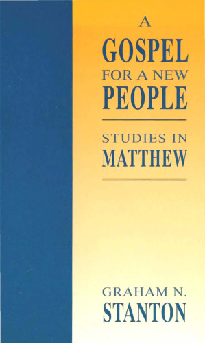 A Gospel for a New People: Studies in Matthew