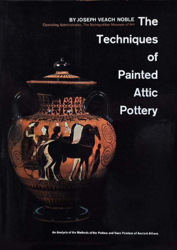 The Techniques of Painted Attic Pottery