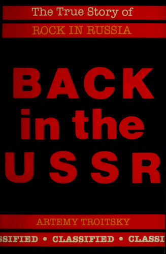 Back in the USSR: The True Story of Rock in Russia