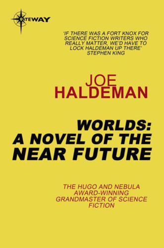 Worlds: A Novel of the Near Future