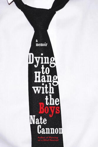 Dying to Hang with the Boys