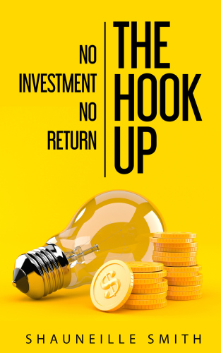 The Hook Up: No Investment No Return