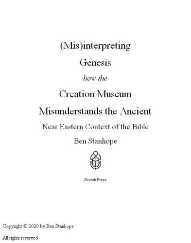(Mis)interpreting Genesis: How the Creation Museum Misunderstands the Ancient Near Eastern Context of the Bible