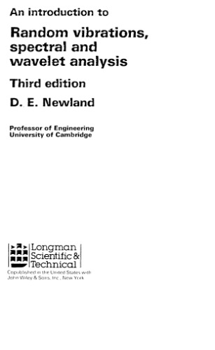 An Introduction to Random Vibration Spectral and Wavelet Analysis. Newland