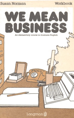 We Mean Business: Elementary Course in Business English: Workbook