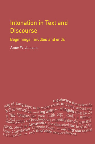 Intonation in Text and Discourse : Beginnings, Middles and Ends