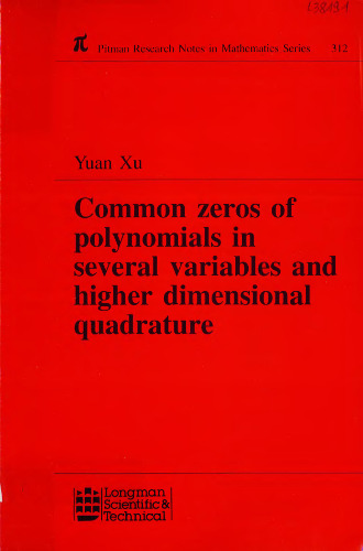 Common Zeros of Polynominals in Several Variables and Higher Dimensional Quadrature
