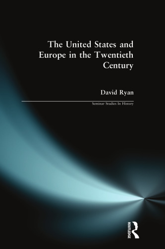 The United States and Europe in the Twentieth Century