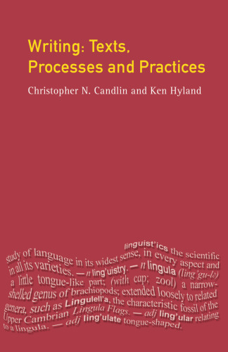 Writing: Texts: Processes and Practices