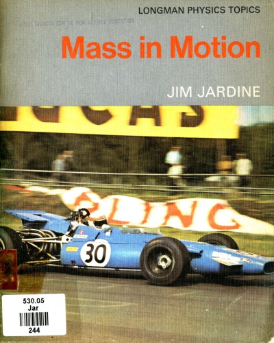 Mass in Motion (Longman Physics Topics)