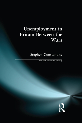Unemployment in Britain Between the Wars (Seminar Studies)