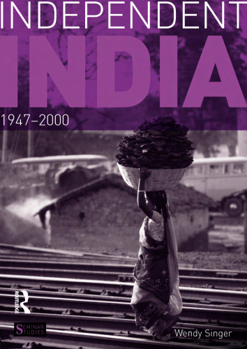 Independent India, 1947-2000 (Seminar Studies)