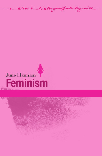 Feminism (Short Histories of Big Ideas)