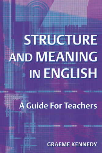Structure and Meaning in English: A Guide for Teachers
