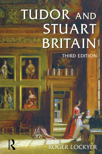 Tudor and Stuart Britain: 1485-1714