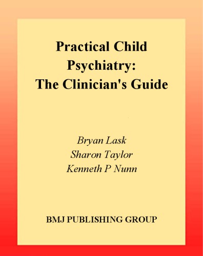 Practical child psychiatry : the clinician's guide