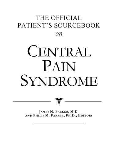 The official patient's sourcebook on central pain syndrome