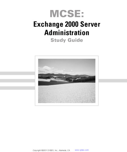 MCSE : Exchange 2000 server administration study guide