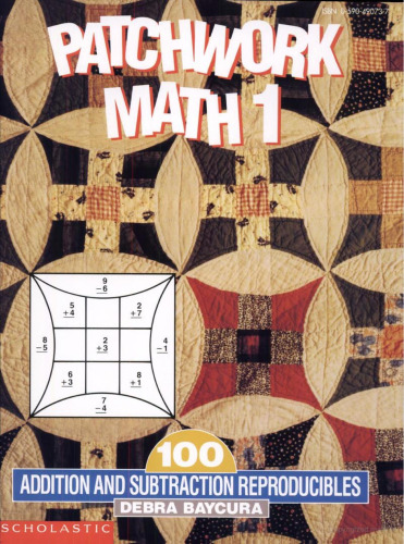 Patchwork Math 1: 100 Addition & Subtraction Reproducibles