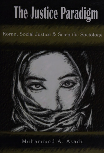 Justice Paradigm: Koran, Social Justice & Scientific Sociology