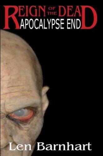 Apocalypse End: Reign of the Dead