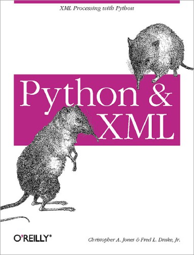 Python and XML: Includes index