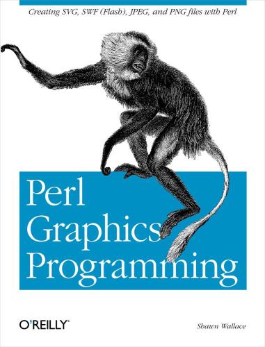 Perl Graphics Programming: Creating SVG, SWF