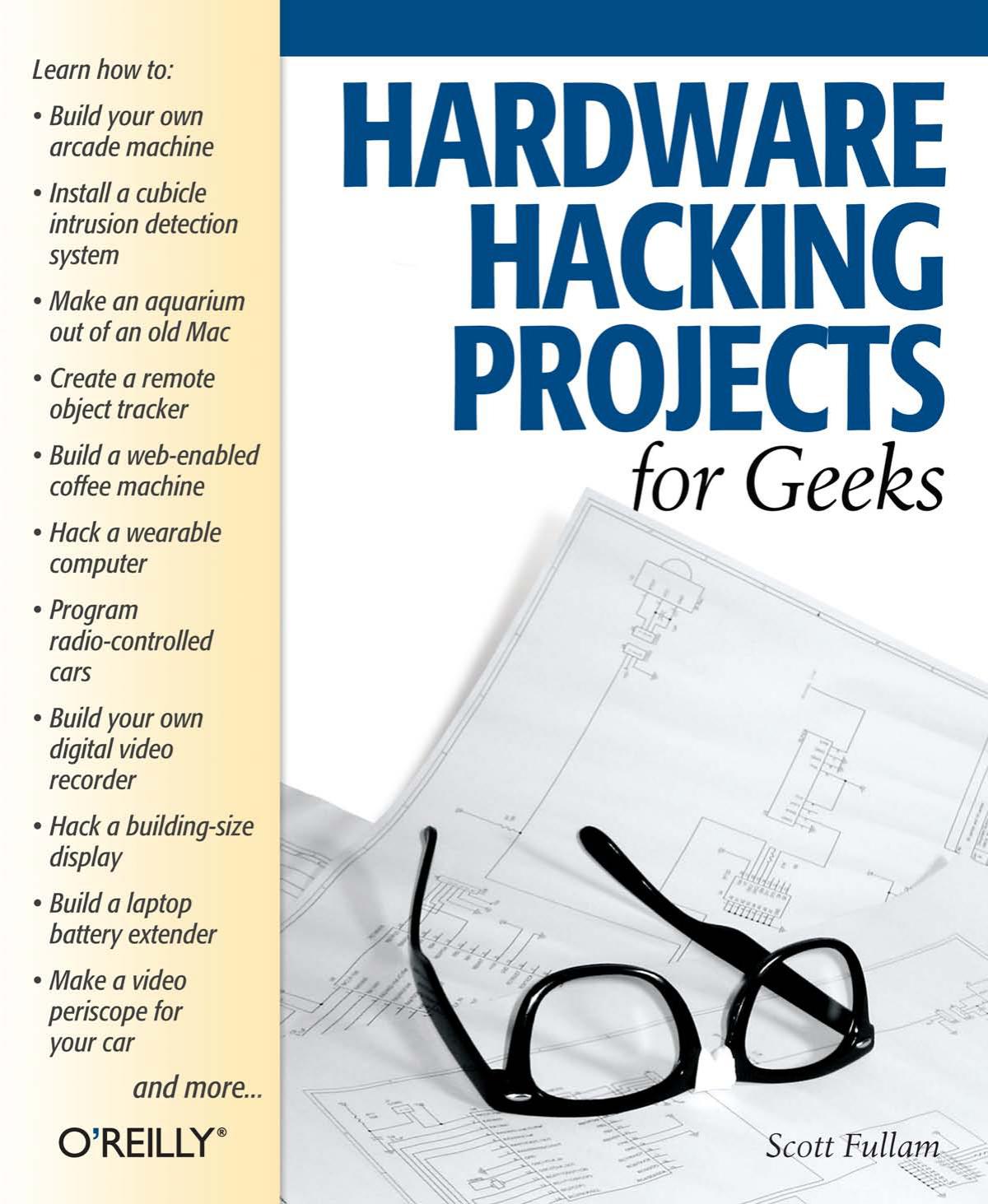 Hardware Hacking Projects for Geeks