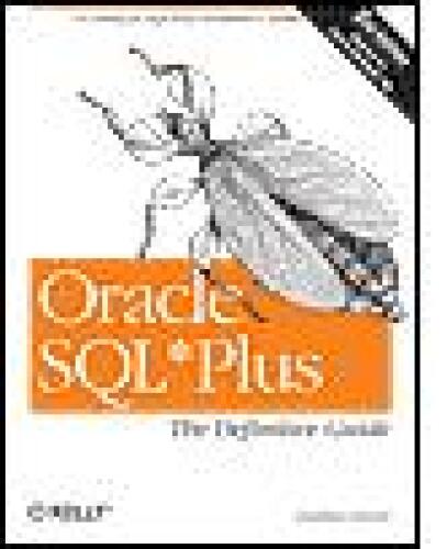 Oracle SQL*Plus: The Definitive Guide