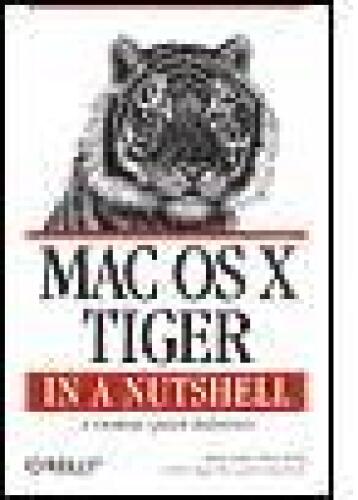 MAC OS X Tiger in a Nutshell