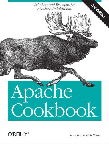 Apache Cookbook: Solutions and Examples for Apache Administrators, 2nd Edition