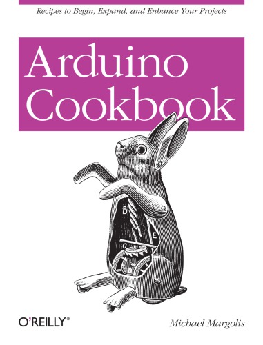 Arduino Cookbook (Oreilly Cookbooks)