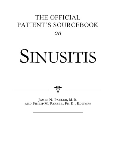 The Official Patient's Sourcebook on Sinusitis