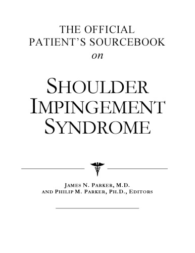 The Official Patient's Sourcebook on Shoulder Impingement Syndrome