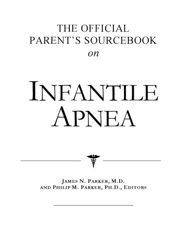 The Official Patient's Sourcebook on Infantile Apnea