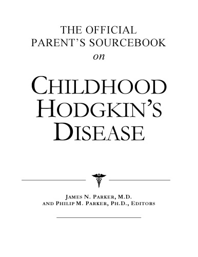 The Official Parent's Sourcebook on Childhood Hodgkin's Disease: A Revised and Updated Directory for the Internet Age