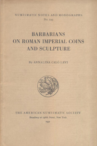 Barbarians on Roman Imperial Coins and Sculpture