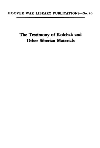 The Testimony of Kolchak and Other Siberian Materials