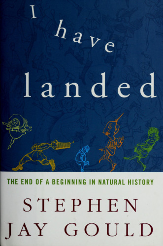 I Have Landed: The End of a Beginning in Natural History
