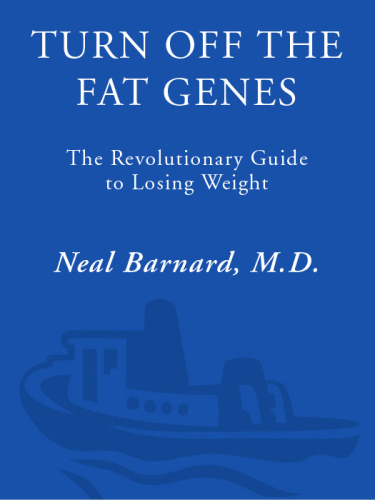 Turn Off the Fat Genes: The Revolutionary Guide to Losing Weight