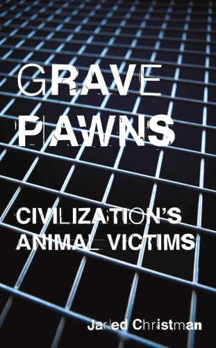 Grave Pawns: Civilization's Animal Victims