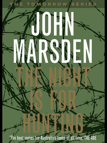 The Night is for Hunting (The Tomorrow Series #6)