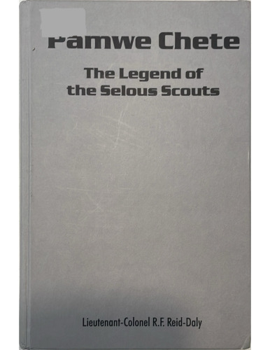 Pamwe Chete: The Legend of the Selous Scouts