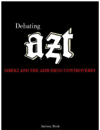 Debating AZT: Mbeki and the AIDS drug controversy