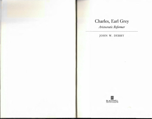 Charles, Earl Grey: Aristocratic Reformer