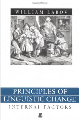 Principles of Linguistic Change, Volume 1: Internal Factors