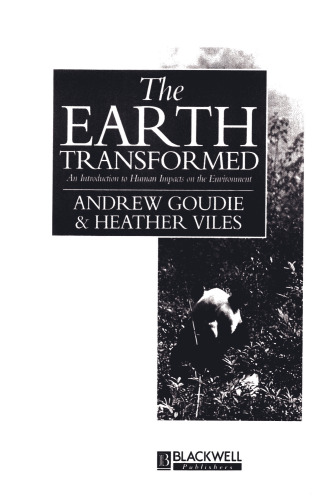 The Earth Transformed: An Introduction to Human Impacts on the Environment